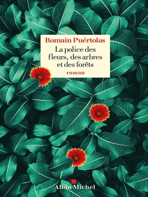 cover image of La Police des fleurs, des arbres et des forêts